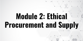 Ethical Procurement and Supply
