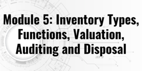 Inventory Types, Functions, Valuation, Auditing and Disposal-2
