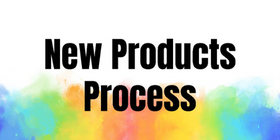 New Products Process